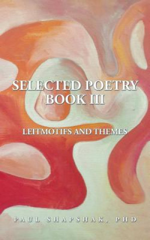 Selected Poetry Book III