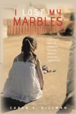 I Lost My Marbles