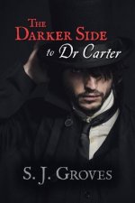 Darker Side to Dr Carter