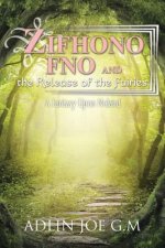 Zifhono Fno and the Release of the Fairies
