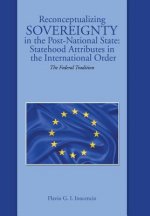 Reconceptualizing Sovereignty in the Post-National State