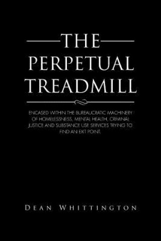 Perpetual Treadmill