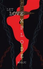 Let Love Explode