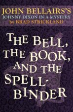 Bell, the Book, and the Spellbinder