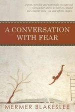 Conversation with Fear