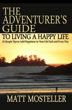 Adventurer's Guide to Living a Happy Life