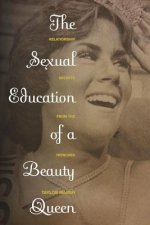 Sexual Education of a Beauty Queen