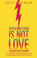 Dysfunction Is Not Love