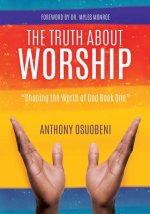 Truth about Worship