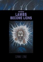 When Lambs Become Lions
