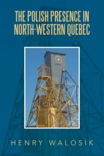 Polish Presence in North-Western Quebec