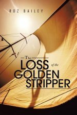 Loss of the Golden Stripper