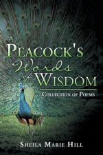 Peacock's Words of Wisdom