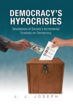 Democracy's Hypocrisies