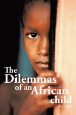 Dilemmas of an African Child