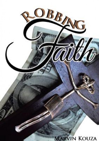 Robbing Faith