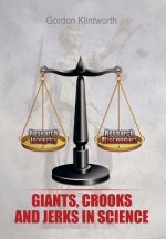 Giants, Crooks and Jerks in Science