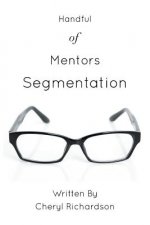 Handful of Mentors Segmentation