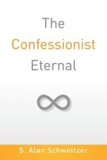 Confessionist Eternal