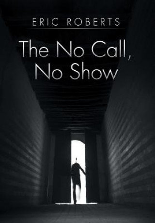 No Call, No Show