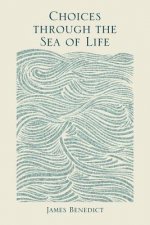 Choices Through the Sea of Life