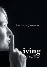 Living in Deception