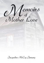 Memoirs of Mother Love