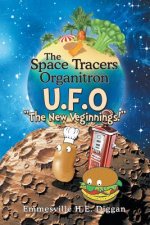 Space Tracers Organitron U.F.O