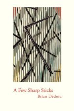 Few Sharp Sticks (Trade Paper)