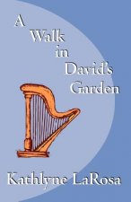 Walk in David's Garden