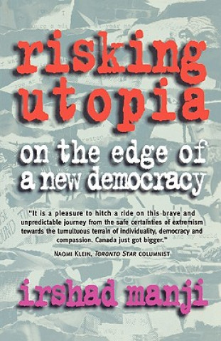 Risking Utopia