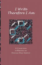 I Write Therefore I am