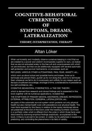 Cognitive-Behavioural Cybernetics of Symptoms, Dreams, Lateralization: Theory, Interpretation, Therapy