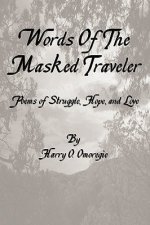 Words of the Masked Traveler