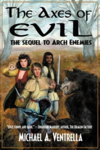 Axes of Evil - The Sequel to Arch Enemies