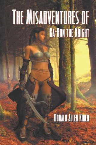 Misadventures of Ka-Ron the Knight