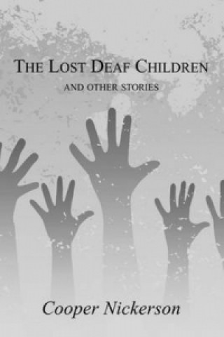 Lost Deaf Children and Other Stories