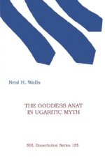 Goddess Anat in Ugaritic Myth