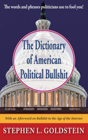 Dictionary of American Political Bullshit