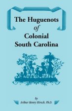 Huguenots of Colonial South Carolina