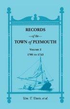 Records of the Town of Plymouth, Volumes 2 1705-1743