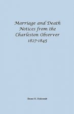 Marriage and Death Notices from the Charleston Observer, 1827-1845