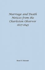 Marriage and Death Notices from the Charleston Observer, 1827-1845