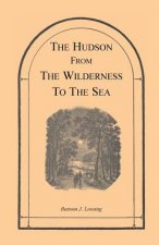 Hudson from the Wilderness to the Sea