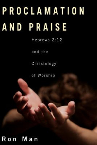 Proclamation and Praise