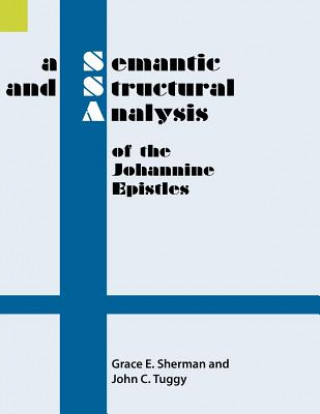 Semantic and Structural Analysis of the Johannine Epistles