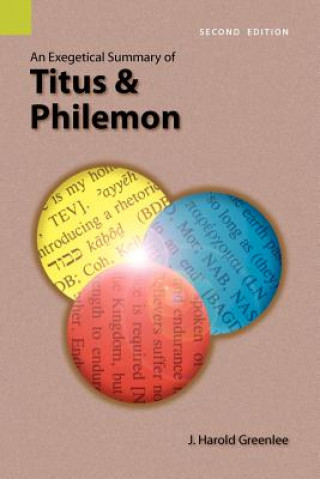 Exegetical Summary of Titus and Philemon, 2nd Edition