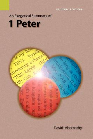 Exegetical Summary of 1 Peter, 2nd Edition