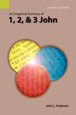 Exegetical Summary of 1, 2, and 3 John, 2nd Edition