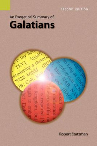 Exegetical Summary of Galatians, 2nd Edition
